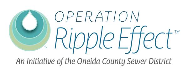 Operation Ripple Effect - An Initiative of the Oneida County Sewer District 